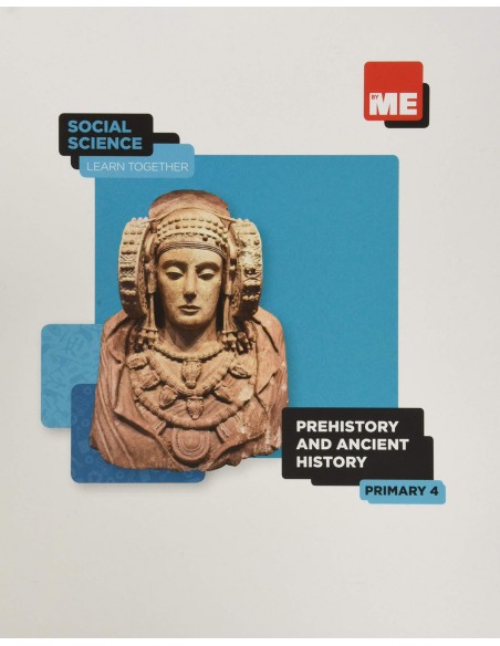 Prehistory and Ancient History Social Science Learn Together 4º